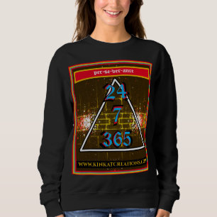 24X7X365 Perseverance  Sweatshirt