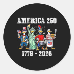 250 America Years 1776 2026 250th Birthday Goose U Classic Round Sticker