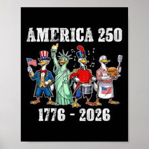 250 America Years 1776 2026 250th Birthday Goose U Poster