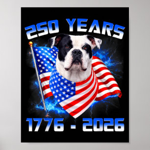 250 America Years 1776 2026 American Bulldog Dog Poster