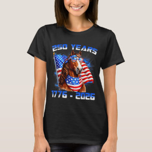 250 America Years 1776 2026 Horse USA Flag 250th T-Shirt