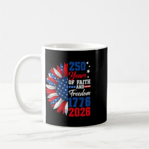 250 America Years Freedom 1776 2026 250th Birthday Coffee Mug