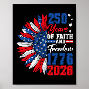 250 America Years Freedom 1776 2026 250th Birthday Poster