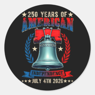 250 America Years Independence Liberty Bell 250th Classic Round Sticker