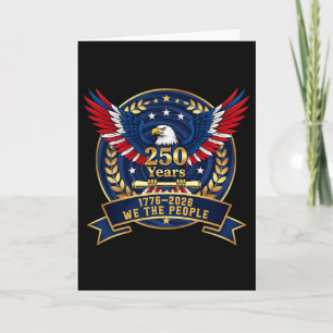 250 American Years 1776 2026 250th Birthday Eagle Card