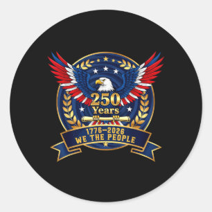 250 American Years 1776 2026 250th Birthday Eagle Classic Round Sticker