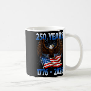 250 American Years 1776 2026 250th Birthday Eagle  Coffee Mug