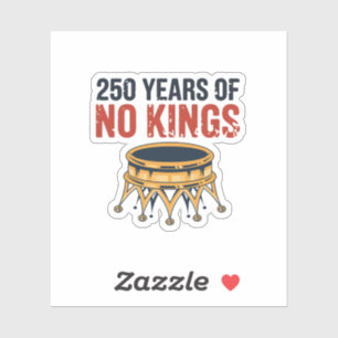 250 Anniversary Of No King July 4th 1776-2026  