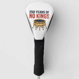 250 Anniversary Of No King July 4th 1776-2026 Golf Head Cover
