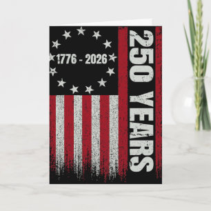 250 Anniversary Usa 250th Us Flag Patriotic 4th Of Card
