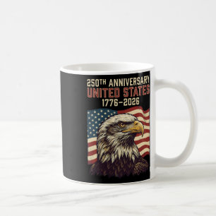 250 Anniversary Usa 250th Us Flag Patriotic 4th Of Coffee Mug