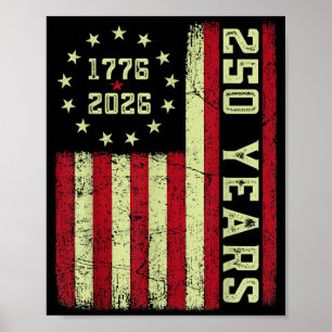 250 Anniversary USA 250th US Flag Patriotic 4th of Poster