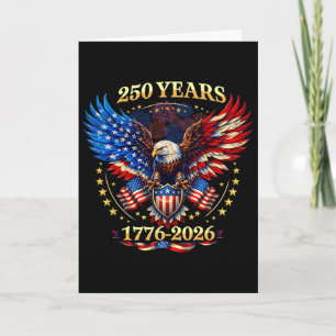 250 Anniversary Usa 250th Years 4th July Independe Card