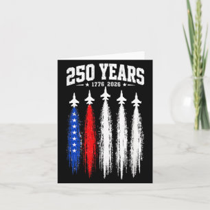 250 Anniversary Usa 4th Of July 250 Years Card