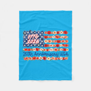 250 Anniversary Usa Floral 250 Years Aamerican 4th Fleece Blanket