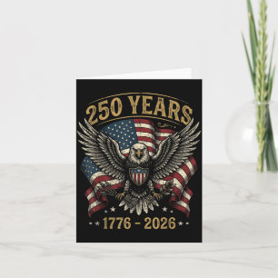 250 Anniversary USA Patriotic Eagle 250th 4th of Card