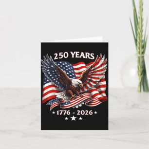 250 Anniversary USA Patriotic Eagle 250th 4th of Card