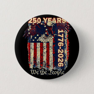 250 Anniversary Usa Patriotic Men Women 1776 Ameri 6 Cm Round Badge