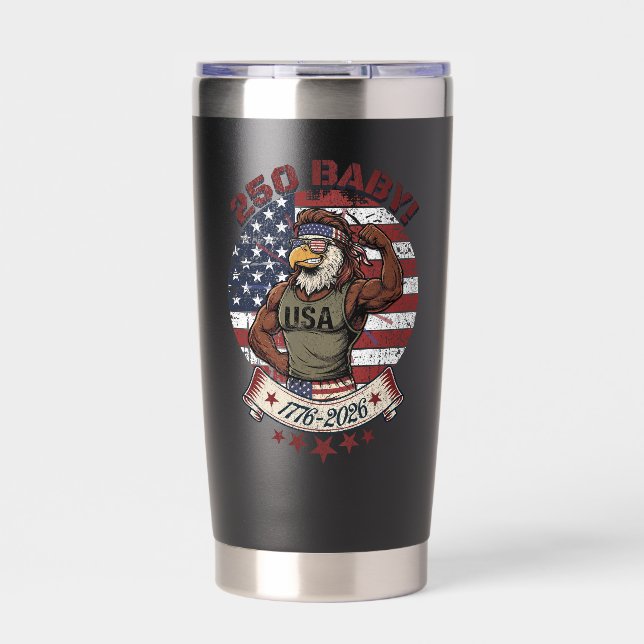 250 Baby! American Patriotic Eagle Flex 1776-2026 Insulated Tumbler (Front)