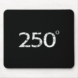 250 Degrees Grilling Smoker Bbq Meat Smoking  Mouse Pad