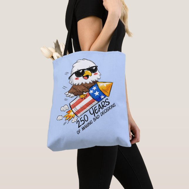 250 of Bad Decisions, July 4th Eagle Firecracker Tote Bag (Close Up)