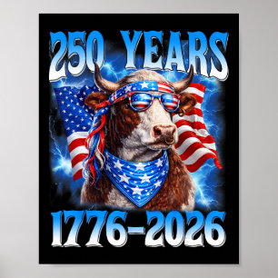 250 Year 250th Anniversary Usa Cow Patriotic 4th O Poster
