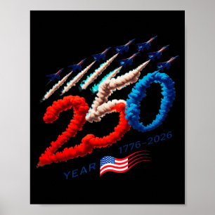 250 Year - American - Independence - Patriotic - Poster