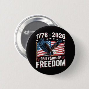 250 Years 1776 2026 250th 4th July 6 Cm Round Badge