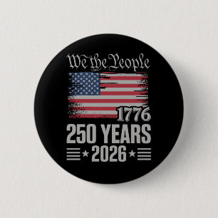 250 Years 1776 2026 250th Birthday 4th Of July 6 Cm Round Badge