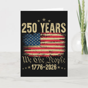 250 Years 1776 2026 250th Birthday 4th Of July Ame Card