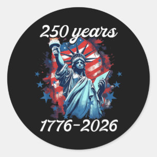 250 Years 1776 2026 250th Birthday 4th of July Classic Round Sticker