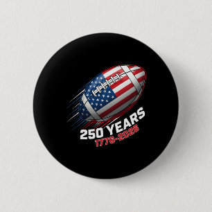 250 Years 1776-2026 250th Birthday American Footll 6 Cm Round Badge