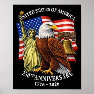 250 Years 1776-2026 250th Birthday Eagle Liberty Poster