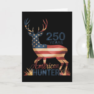 250 Years 1776-2026 250th Birthday Hunting  Card