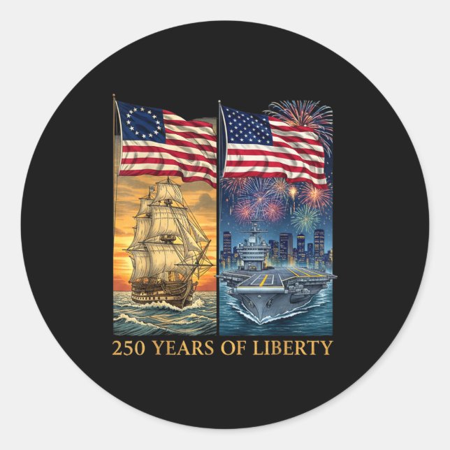 250 Years 1776-2026 250th Birthday Liberty Ships  Classic Round Sticker (Front)