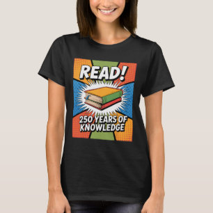 250 Years 1776-2026 250th Birthday Reading _2 T-Shirt