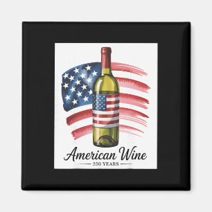 250 Years 1776-2026 250th Birthday Wine Lover Magnet