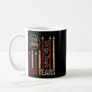 250 Years 1776 2026 250th Vintage 4th July America Coffee Mug
