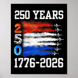250 Years 1776 2026 250th Vintage 4th July America Poster