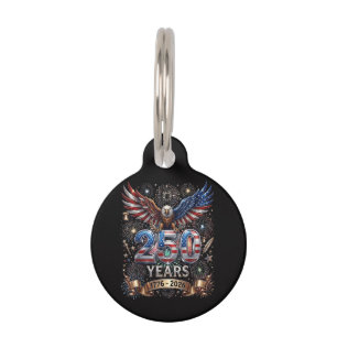 250 Years 1776 2026 4th of July Eagle 250th Annive Pet Tag