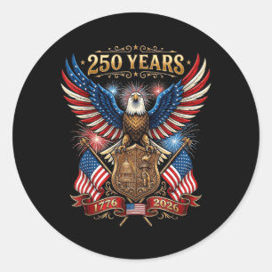 250 Years 1776 2026 4th of July Patriotic 250th Classic Round Sticker