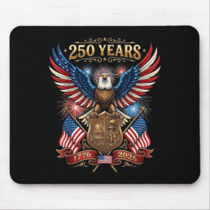 250 Years 1776 2026 4th of July Patriotic 250th Mouse Pad