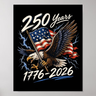 250 Years 1776 2026 Aamerica 250th Usa Birthday Poster