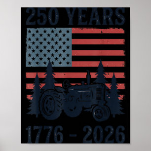 250 Years 1776-2026 Aamerican Flag Farm Tractor Poster
