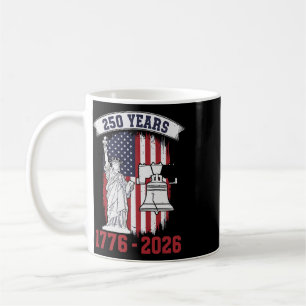 250 Years 1776 2026 America 4th Of July _3 Coffee Mug