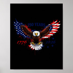 250 years 1776–2026 american eagle patriotic flag  poster