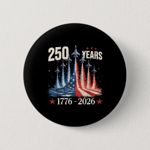 250 Years 1776-2026 Fighter Jets Usa Flag 250th Bi 6 Cm Round Badge