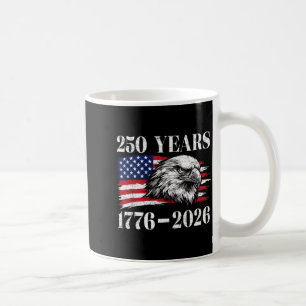 250 Years 1776-2026 Happy 4th of July Eagle USA Coffee Mug