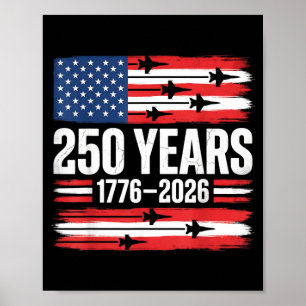 250 Years 1776 2026 Patriotic 4th Of July Usa Poster