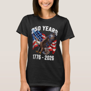 250 Years 1776-2026 Patriotic Eagle Flag 2026 _1 T-Shirt